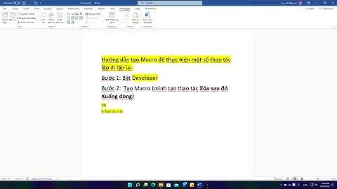 Hướng dẫn tạo Macro trong Word để thực hiện thao tác lặp lại