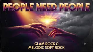 People Need People | 70s Glam Rock & Melodic Soft Rock screenshot 3