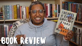 The Heaven and Earth Grocery Store by James McBride | Book Review