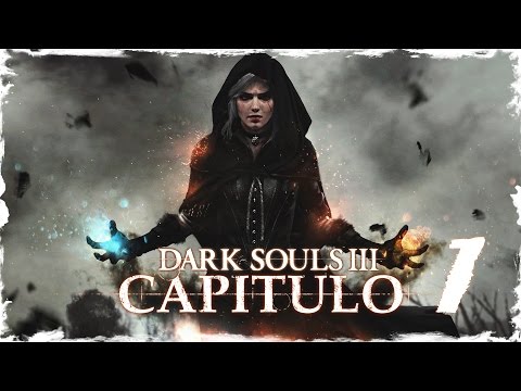 DARK SOULS 3 | PC ESPAÑOL GUIA 100% | CAP 1 "Ciri, La Bruja"