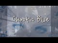 Chaotic Blue -Official-