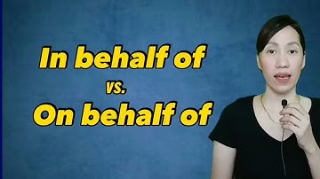 In behalf of vs. On behalf of || Celebrant vs. Celebrant