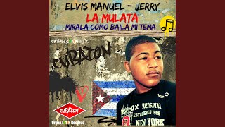 Download Lagu La Mulata - Mirala Como Baila Mi Tema [Farandula Edit] (feat. Jerry)