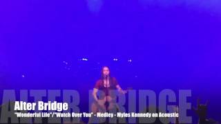 Alter Bridge - Wonderful Life/Watch Over You Medley - Live in Tempe, AZ
