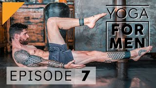 Yoga for Men | Episode 7