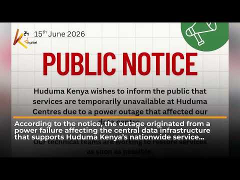 Huduma Kenya announces temporary service disruption following data centre outage.