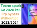 Tecno spark go 2020 frp bypass tecno spark go frp bypass without pc