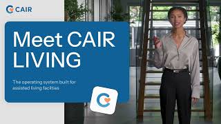 CAIR Living: The AI Operating System for Assisted Living Facilities