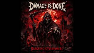Damage Is Done - Devilwalk