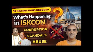 The 10 Instructions Decoded Serious Concerns in ISKCON