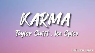 Taylor Swift ft. Ice Spice - Karma (Lyrics)