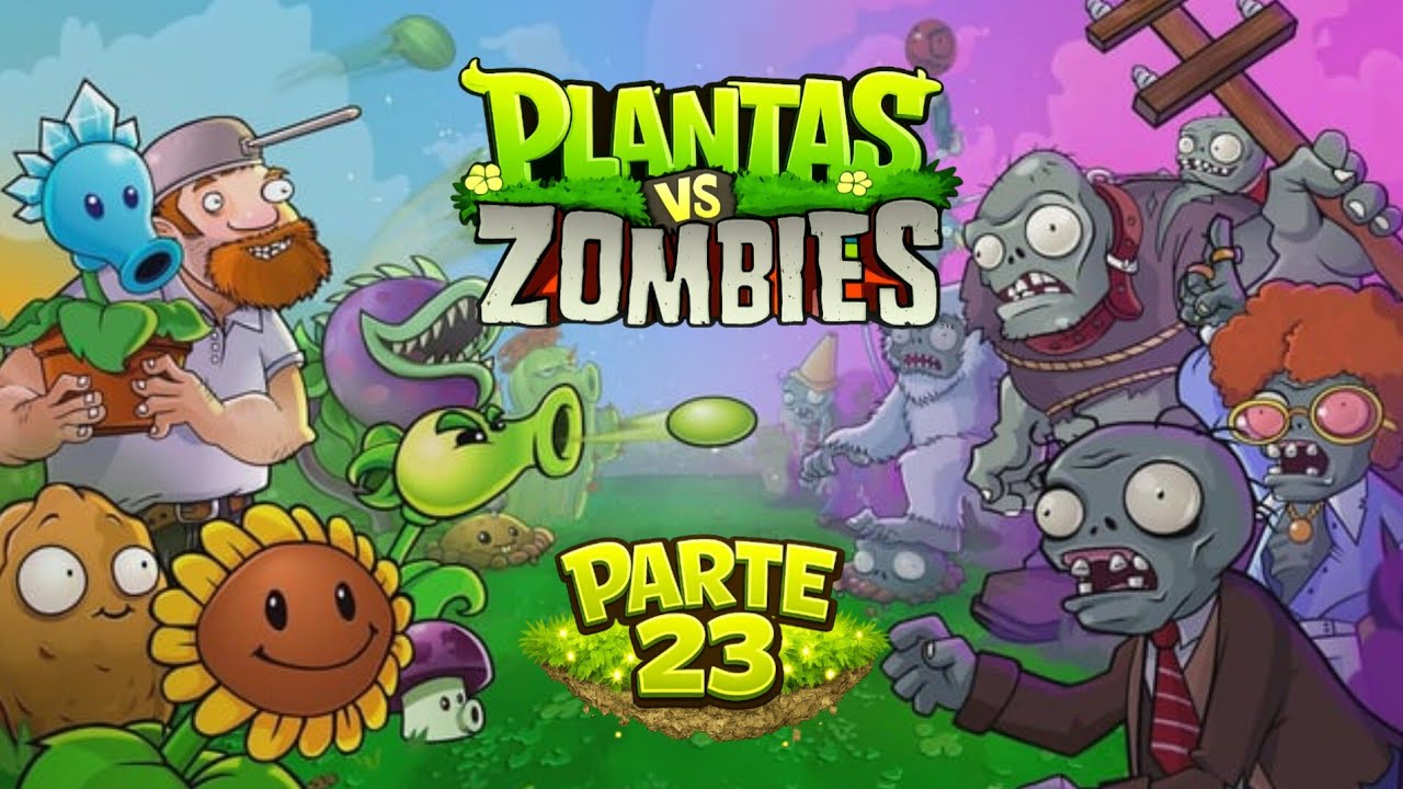 PARTE 23 de PVZ 1 casi muero 💀💀