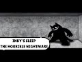 Inky's Sleep | What happens to the kitty?