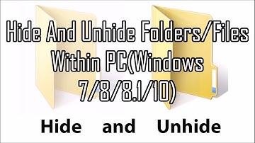 How to hide files on pc (windows 7/8/8.1/10)