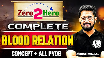 Complete Blood Relation in One Shot | Zero 2 Hero | Blood Relation Reasoning PYQs | Sachin Sir
