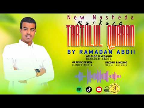 NEW NASHIIDAA MARKAZA TARTIILUL QUR AAN RAMADAAN ABDII