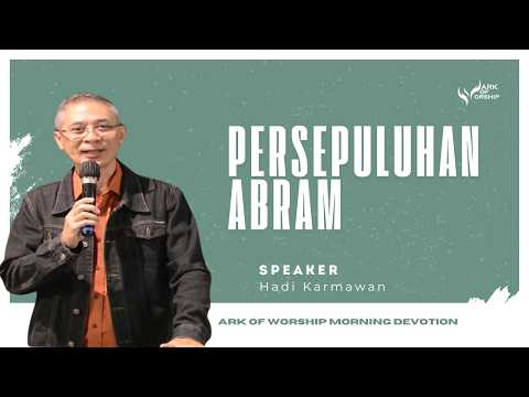 " Persepuluhan Abram" by Hadi Karmawan - AoW Morning Devotion 14 Februari 2026