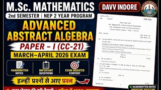 Advanced Abstract Algebra Msc 2nd Semester NEP 2026 || Paper -01 || Davv Indore 2 year program ||