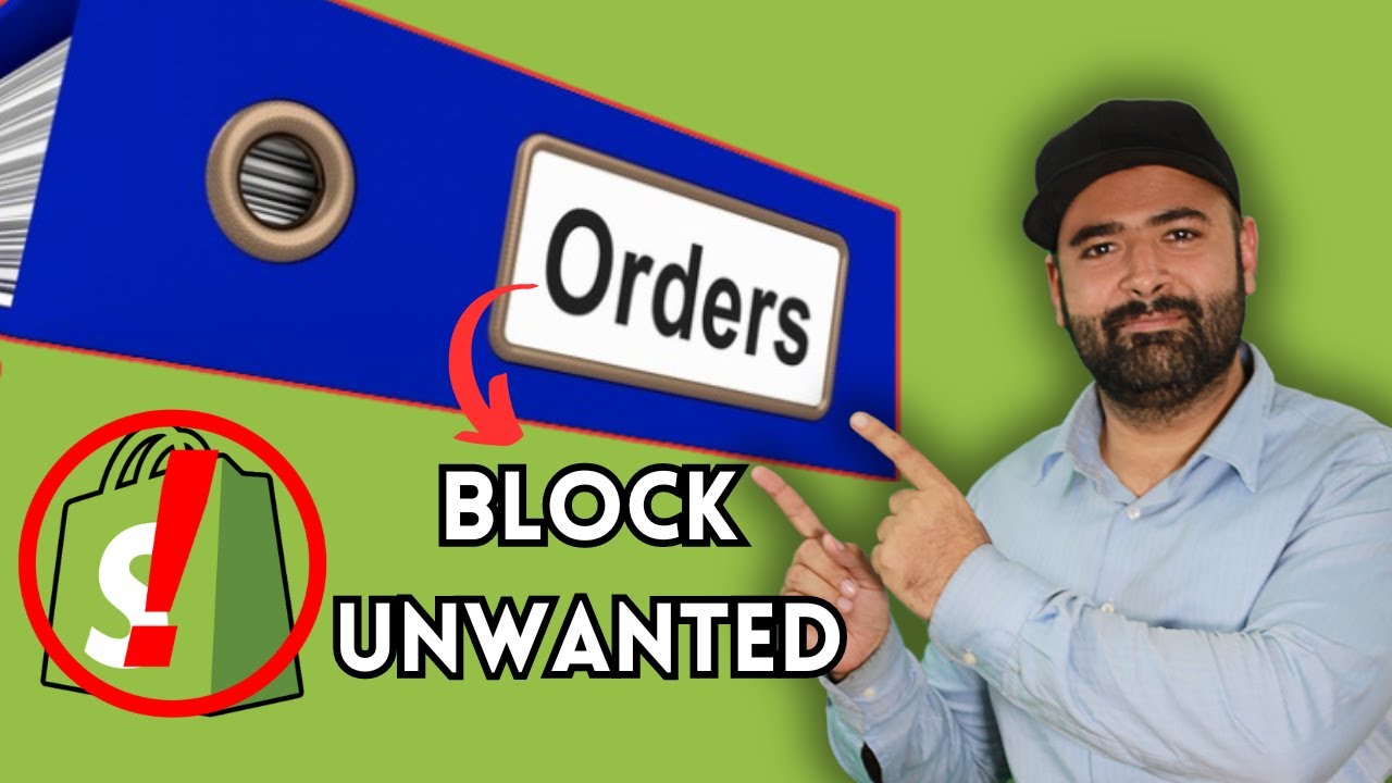 How To Block Unwanted Orders [Shopify]