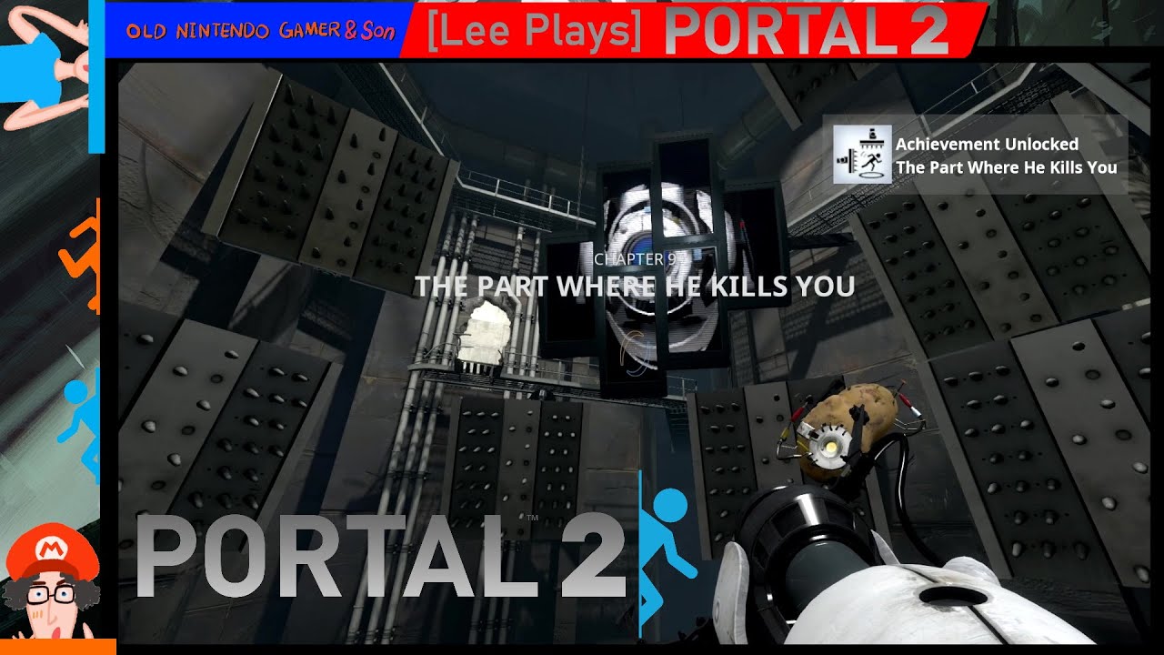 Lee Plays] Portal 2 (Chapter 9: The Part Where He Kills You) - YouTube