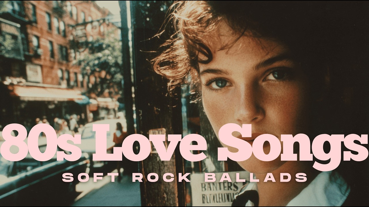 80s Love Songs Playlist 🌊 | Soft Rock Ballads & Romantic Ballads | Vol ...