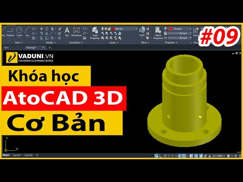 Khóa học AutoCAD 3D cơ bản | Học AutoCAD 3D cho người mới | Bài 9