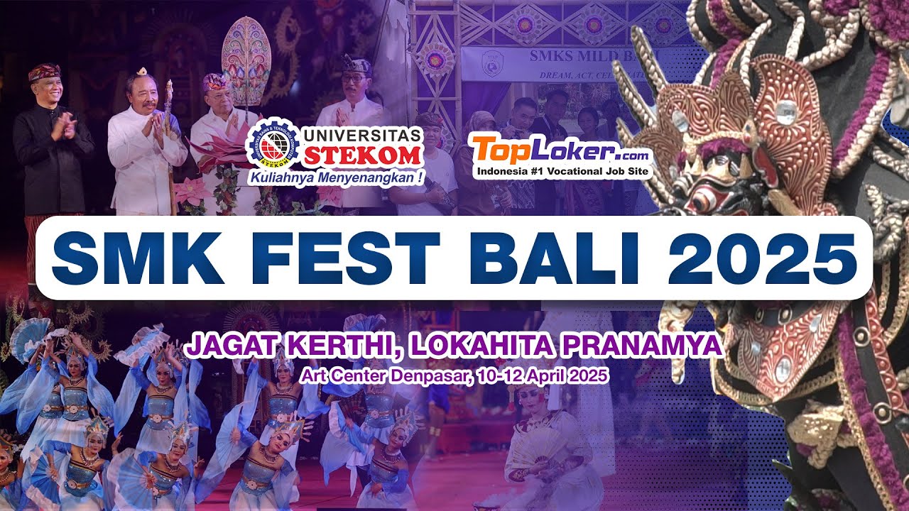 SMK FEST 2025 SMK FEST BALI expo vokasi terbesar se Indonesia SMA SMK SLB