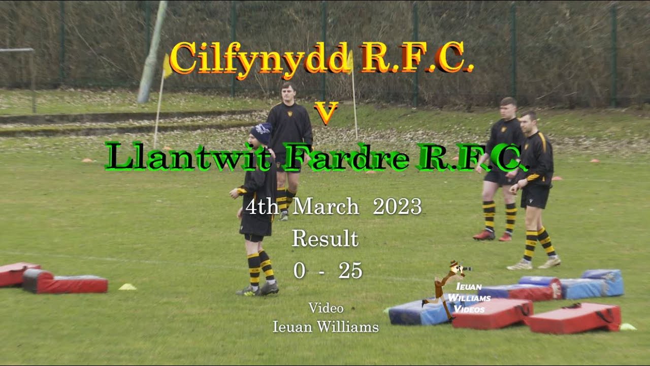 Cilfynydd R.F.C. v Llantwit Fardre R.F.C. 4th March 2023 YouTube