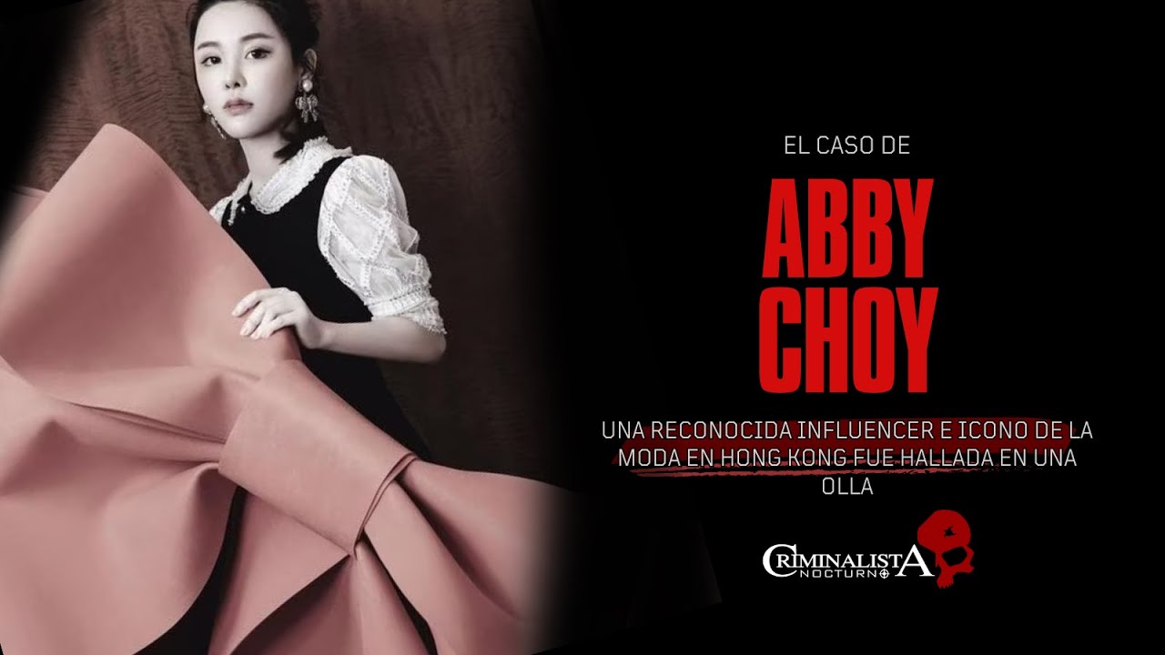 El caso de la modelo Abby Choi | Criminalista nocturno