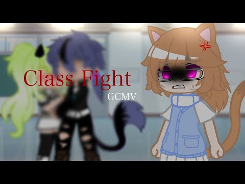 Class Fight 🔪 || GCMV - Music video