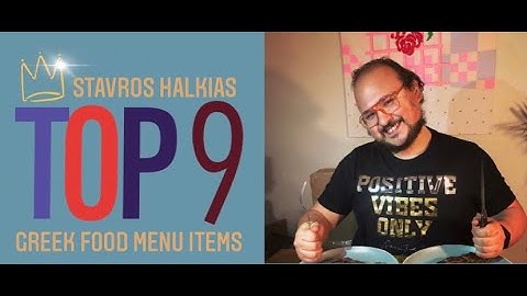 Top 9 Comedy Podcast: Stavros Halkias - Top 9 Greek Food Menu Items