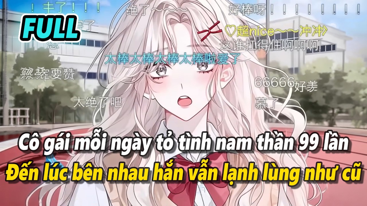 AUDIO FULL | CÔ GÁI MỖI NGÀY ĐỀU TỎ TÌNH 99 LẦN, ĐẾN KHI Ở BÊN NHAU HẮN VẪN LẠNH LÙNG NHƯ CŨ | SATN