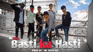 MC STAN - Basti ka Hasti(official music video)|INSAAN|2022