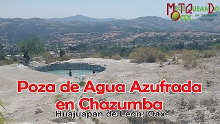 Poza de Agua Azufrada en Chazumba