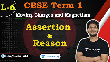 Assertion & Reason | Moving charge and Magnetism | CBSE Term 1 | Class 12 Physics | Hemant Sir
