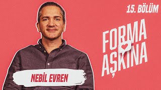 Ntv Spor... - Forma Aşkina 15. Bölüm Nebi̇l Evren Forma Çeki̇li̇şi̇