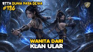 Klan Ular - DUNIA PARA DEWA EPS 186