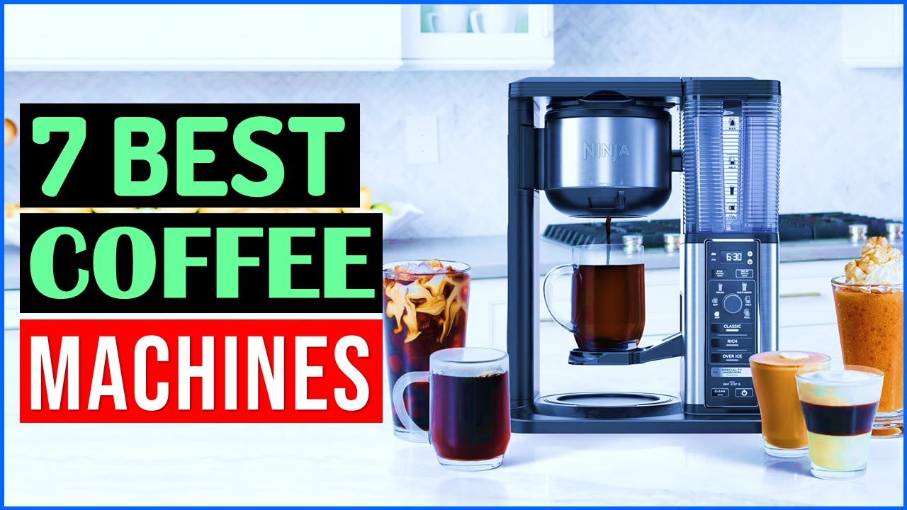 Top 7 Best Coffee Machine 2025 | Best Coffee Maker. - YouTube