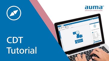 Erste Schritte mit der AUMA Software CDT | AUMA Tutorial DE-C-06