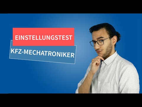 Einstellungstest KfZ-Mechatroniker | KfZ-Mechatronikerin (2022)