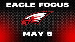Eagle Focus  May 5, 2026