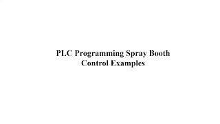 PLC Program: Spray Booth control Examples