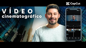 🎬 Vídeo CINEMATOGRÁFICO com o CELULAR | Tutorial CapCut