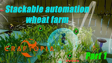 Craftopia Stackable Wheat farm /Craftopia gameplay / Craftopia Farm Automation