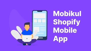Shopify Mobikul Mobile App | Native Android/IOS
