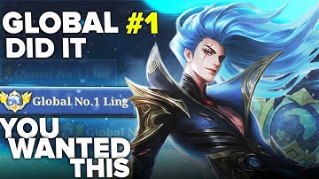 You Wanted… I Did It. Global 1 Ling MLBB