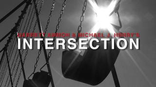 Garrett Ammon & Michael J. Henry's Intersection