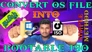 how to convert os file into iso file in tamil | create file into bootable iso | iso #pcsupport #stk