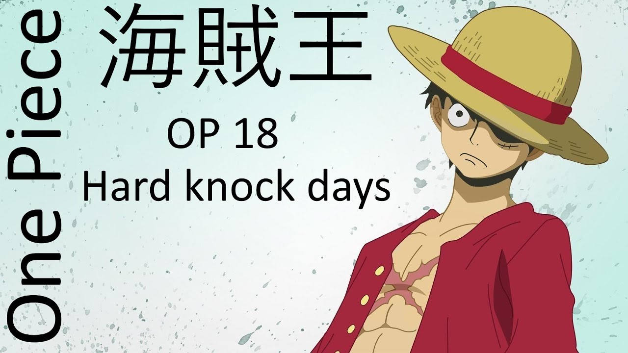 【中日羅字幕】One Piece 海賊王 op18 Hard Knock Days YouTube