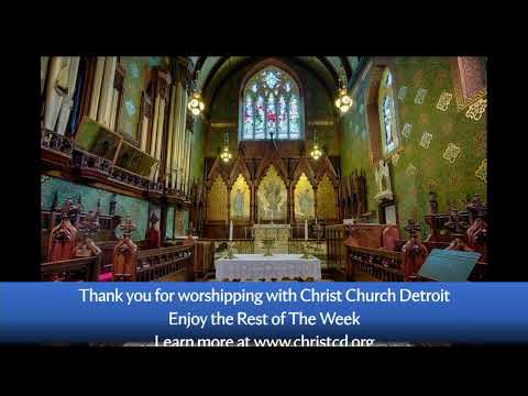 Christ Church Detroit - 10:30 Worship - June 5, 2022 - Pentecost & 177th Anniversary